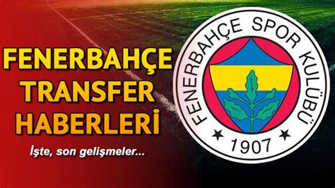 Fenerbahçe Transfer Haberleri: Takıma Katılan Yeni Oyuncular ve Ayrılanlar